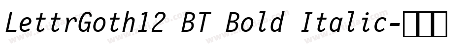 LettrGoth12 BT Bold Italic字体转换